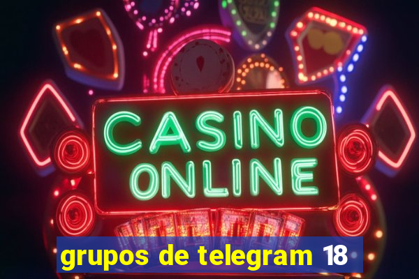 grupos de telegram 18